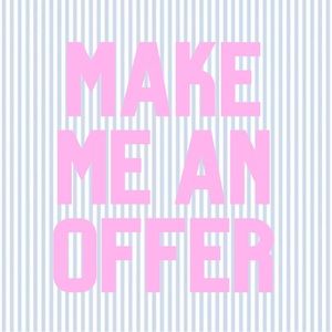 make me an offer!